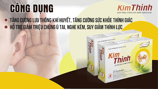 Thực phẩm bảo vệ sức khỏe Kim Thính giúp cải thiện ù tai, suy giảm thính lực hiệu quả